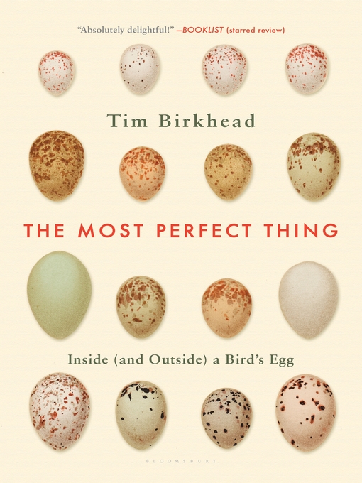 Détails du titre pour The Most Perfect Thing par Tim Birkhead - Disponible
